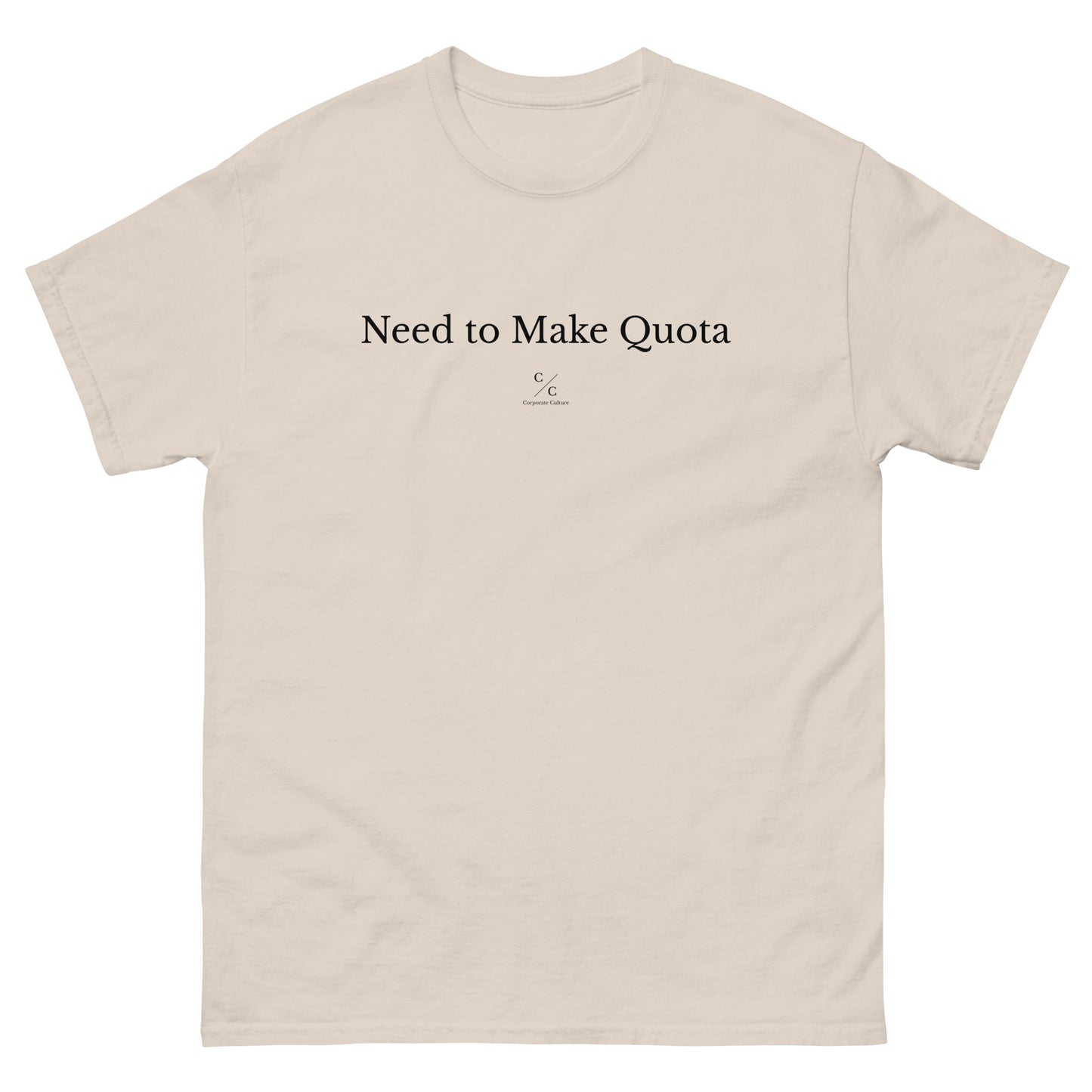 Need to Make Quota