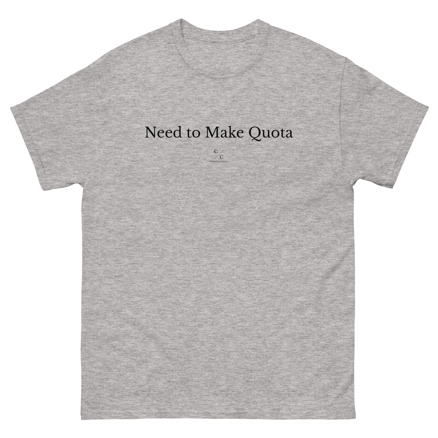 Need to Make Quota